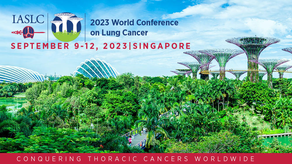 WCLC2023年世界肺癌大会(WCLC2023)IASLC 2023 World Conference on Lung Cancer